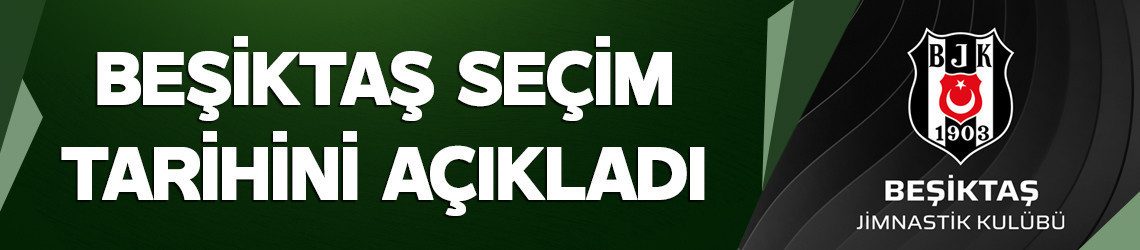 Beşiktaş'ta olağanüstü seçim tarihi açıklandı