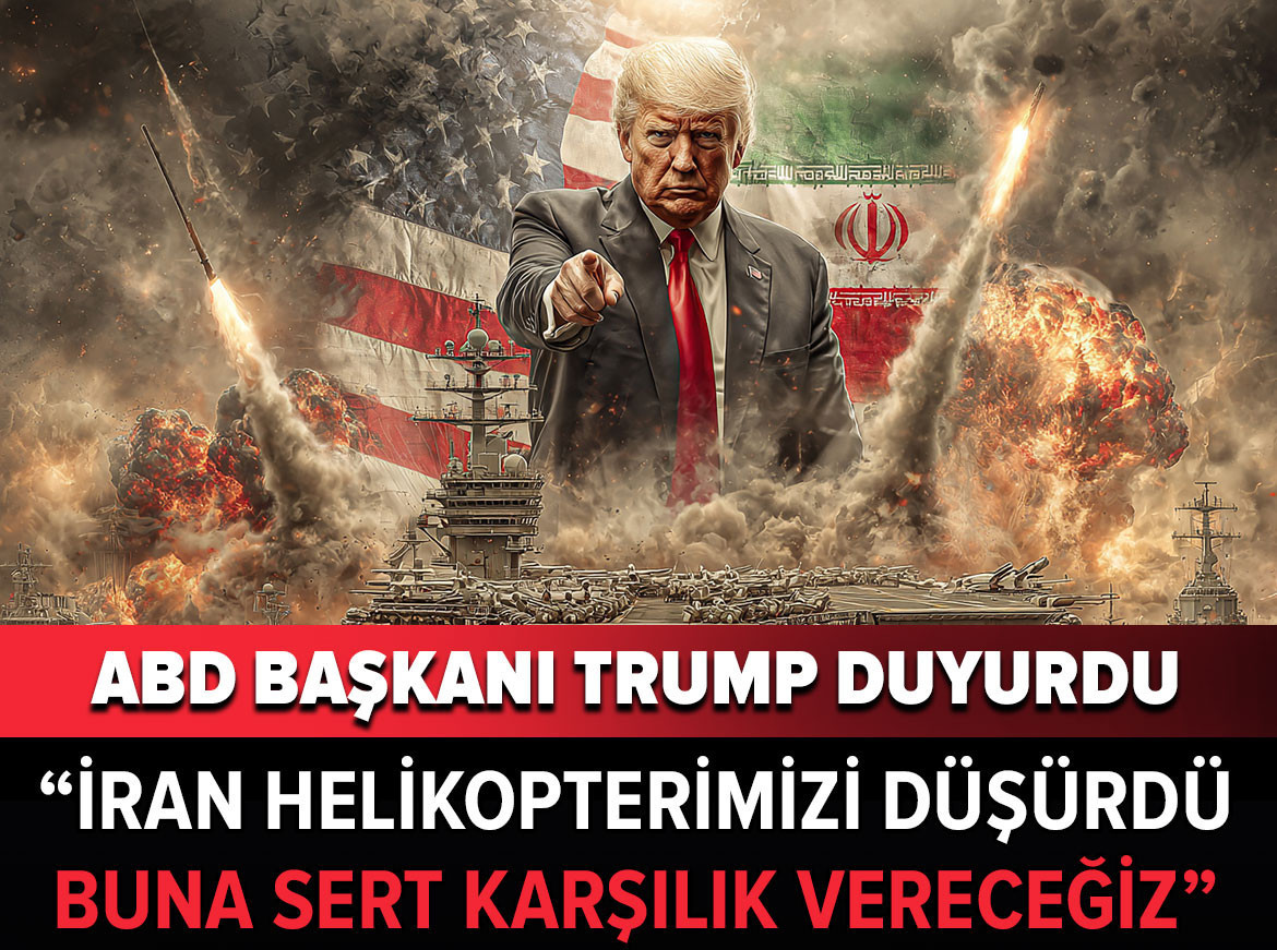 ABD Başkanı Trump duyurdu: İran ABD helikopterini düşürdü