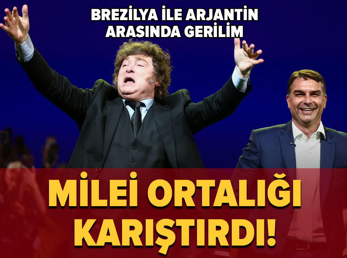 Brezilya ile Arjantin arasında gerilim: Milei ortalığı karıştırdı!