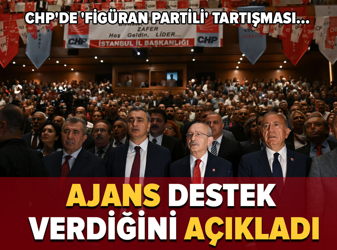 CHP'de 'figüran partili' tartışması... Ajans destek verdiğini açıkladı