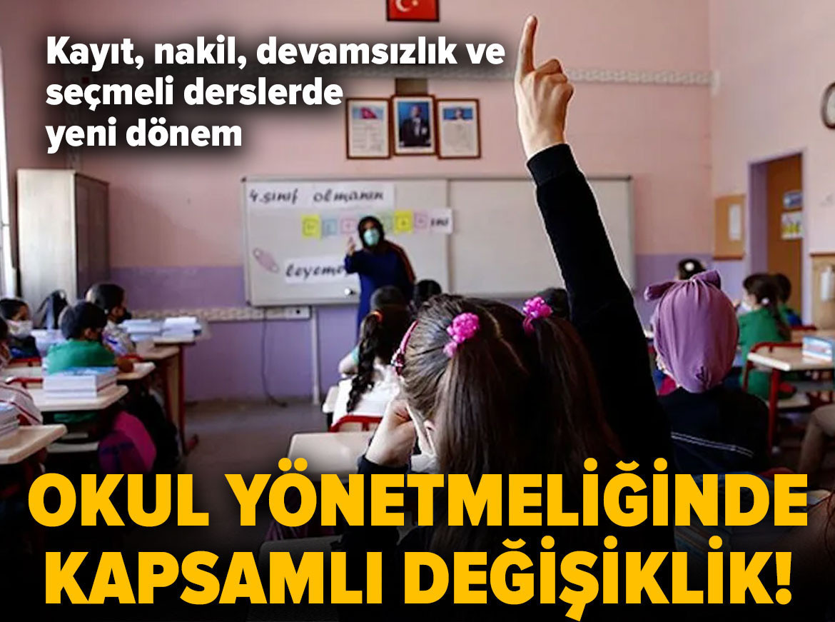Okul yönetmeliğinde kapsamlı değişiklik! Kayıt, nakil, devamsızlık ve seçmeli derslerde yeni dönem