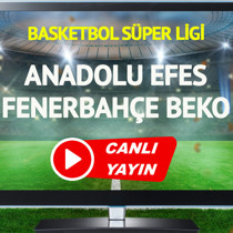 CANLI YAYIN | Anadolu Efes Fenerbahçe Beko Maçı