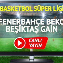 CANLI YAYIN | Fenerbahçe Beko Beşiktaş GAİN Maçı