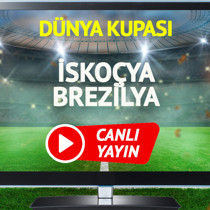 CANLI YAYIN | İskoçya Brezilya Maçı