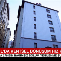 İstanbul’da kentsel dönüşüm hız kazandı