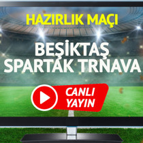 CANLI YAYIN | Beşiktaş Spartak Trnava Maçı