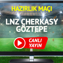 CANLI YAYIN | LNZ Cherkasy Göztepe Maçı