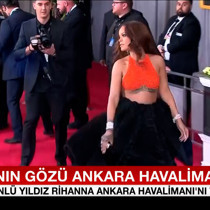 Rihanna Ankara Havalimanı’nı takibe aldı