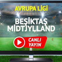 CANLI YAYIN | Beşiktaş FC Midtjylland Maçı