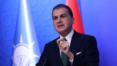 Ömer Çelik: Türk Silahlı Kuvvetleri'ne yönelik sözde kararı kınıyoruz