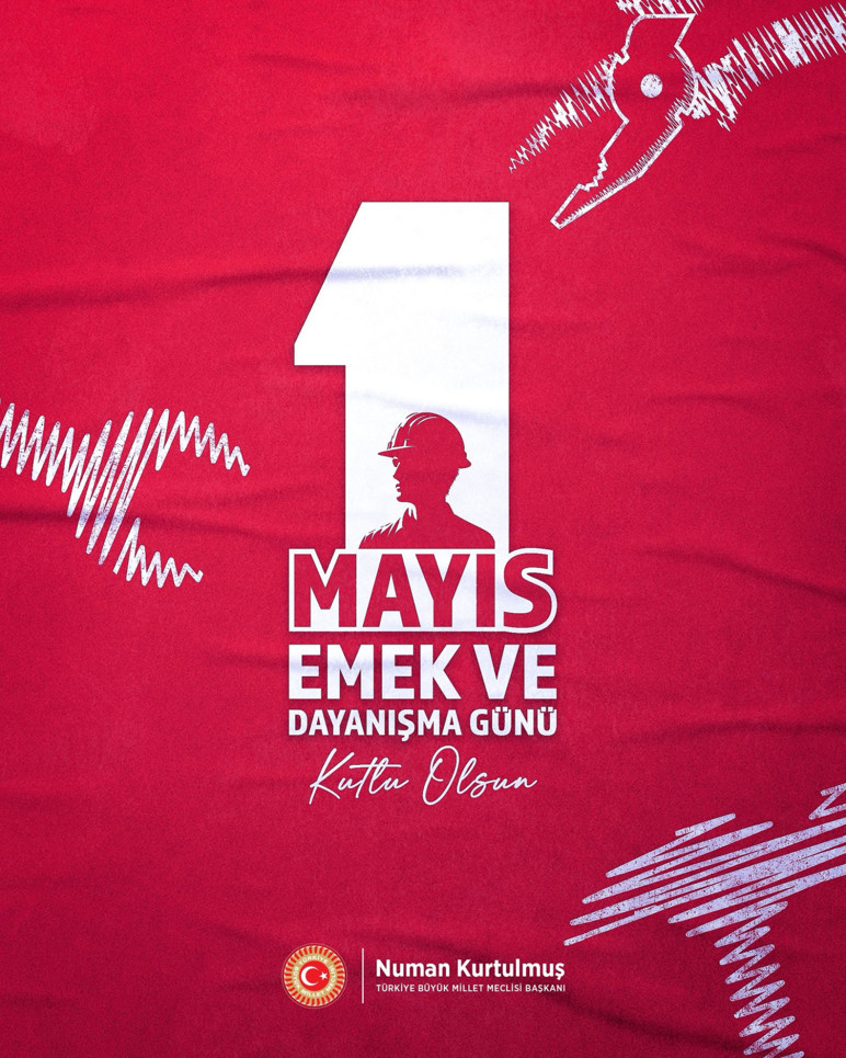 TBMM Başkanı Kurtulmuş'tan 1 Mayıs mesajı - Resim : 1