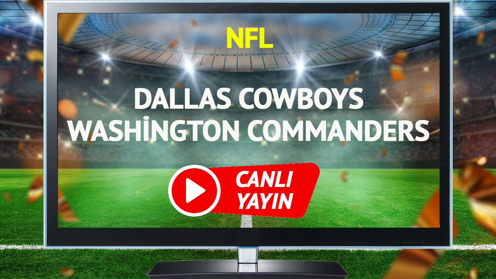 CANLI YAYIN | Dallas Cowboys Washington Commanders Maçı