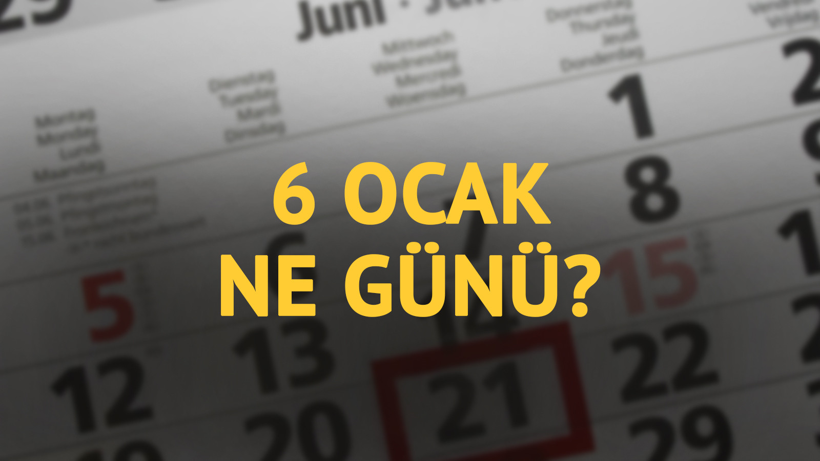 6 Ocak ne günü? 6 Ocak'ın anlam ve önemi ne?
