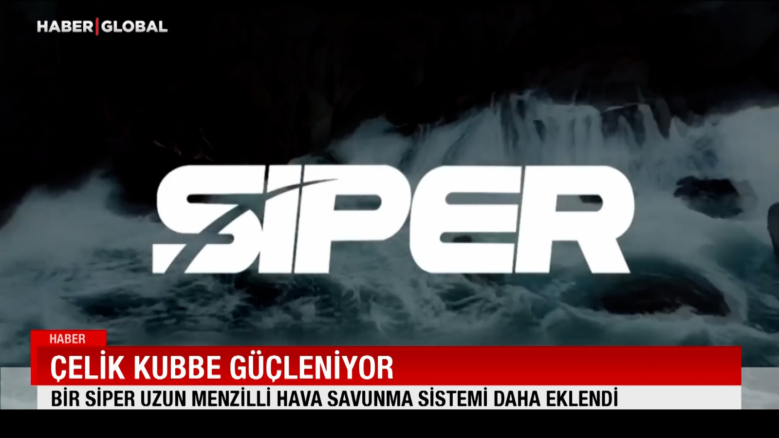 Çelik Kubbe güçleniyor: Bir SİPER Uzun Menzilli Hava Savunma Sistemi daha eklendi