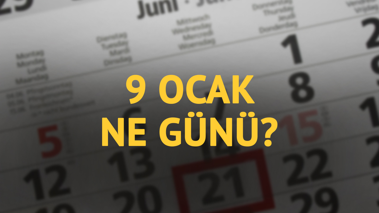 9 Ocak ne günü? 9 Ocak'ın anlam ve önemi ne?