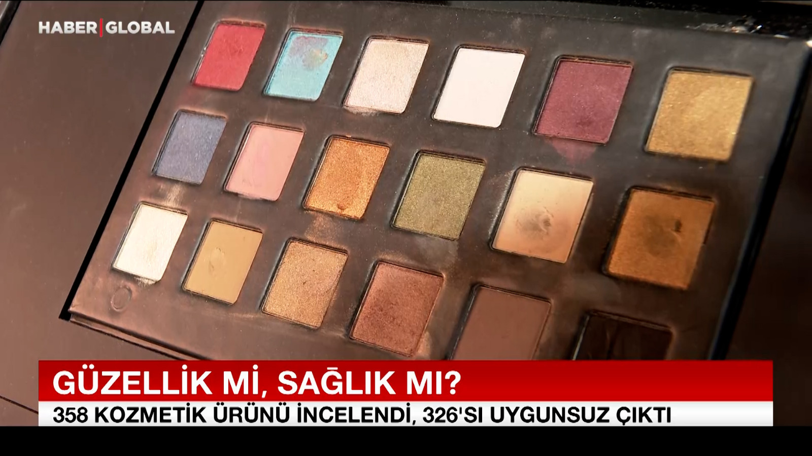 358 kozmetik ürününün 326'sı sağlıksız çıktı!
