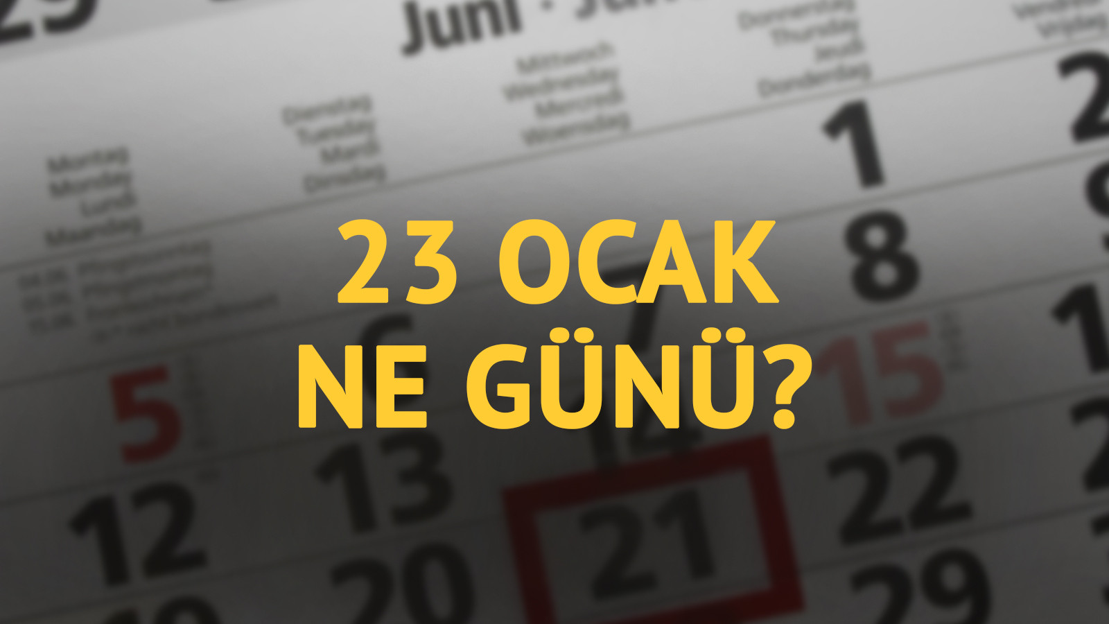 23 Ocak ne günü? 23 Ocak'ın anlam ve önemi ne?