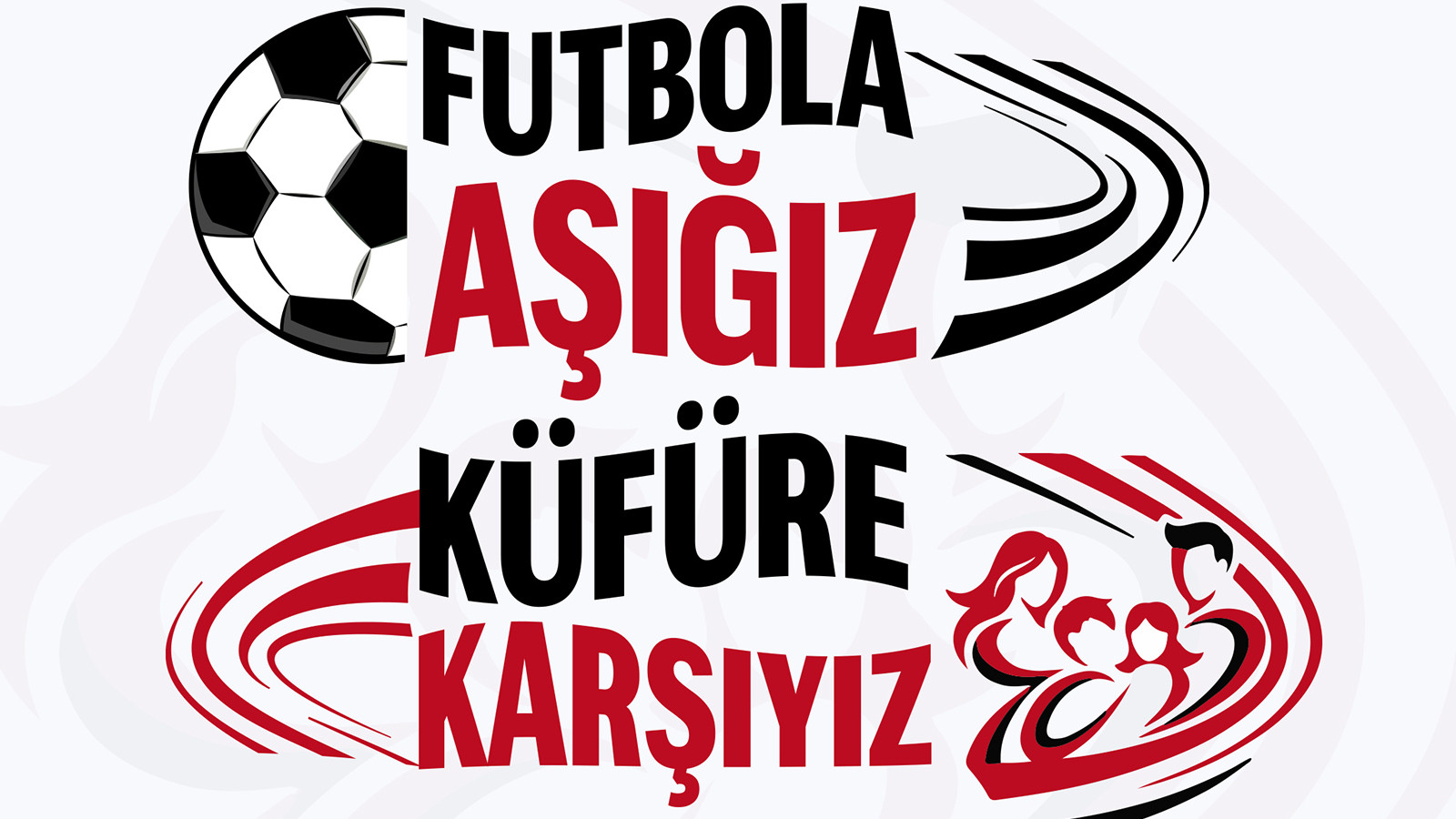 TFF'den yeni kampanya: "Futbola Aşığız, Küfre Karşıyız"