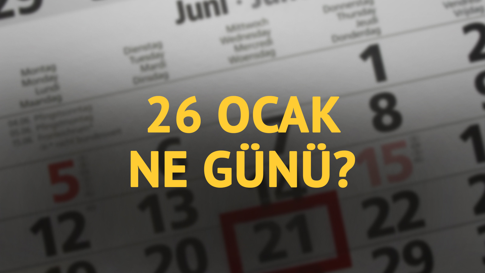 26 Ocak ne günü? 26 Ocak'ın anlam ve önemi ne?