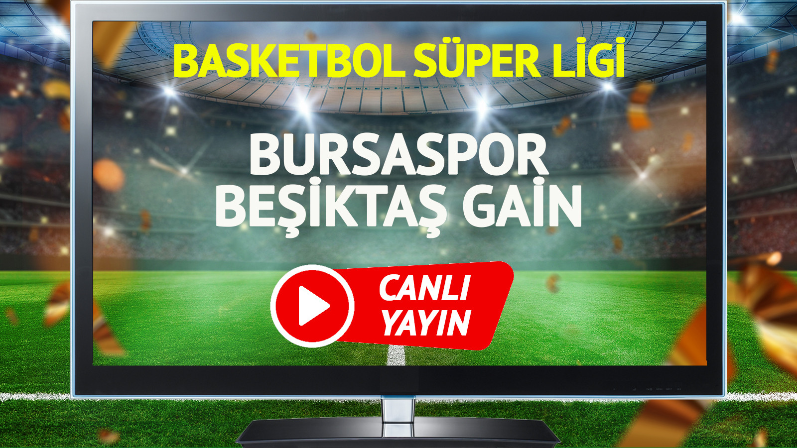 CANLI YAYIN | Bursaspor Beşiktaş GAİN Maçı