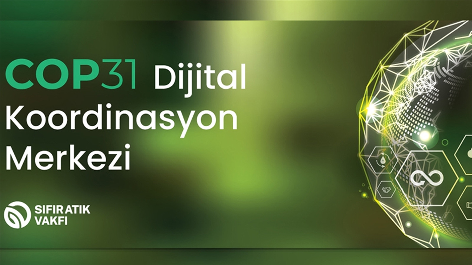 Sıfır Atık Vakfı COP31 Dijital Koordinasyon Merkezi'ni hayata geçirdi