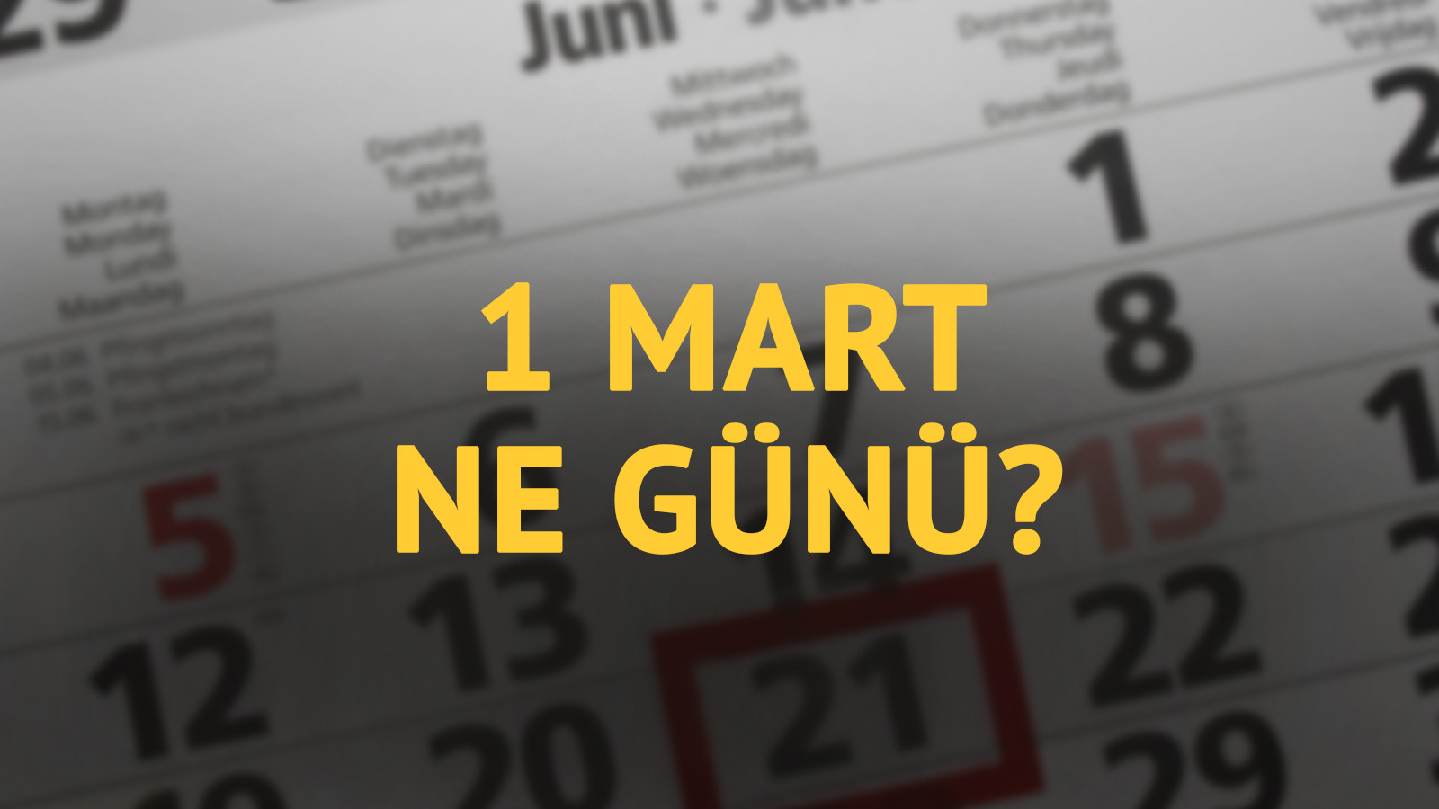 1 Mart ne günü? 1 Mart'ın anlam ve önemi ne?