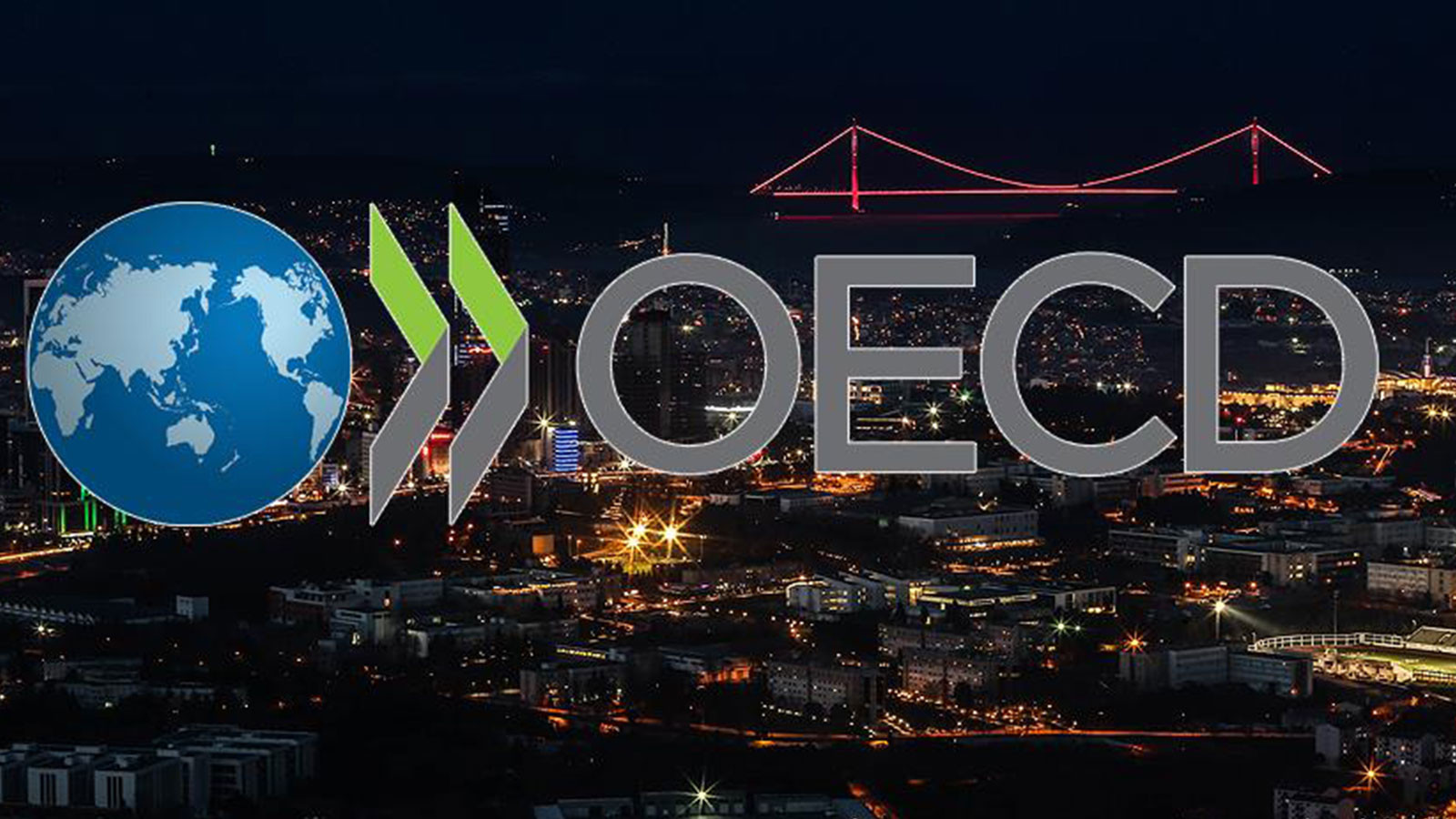 Türkiye, 2025'te OECD'nin en hızlı büyüyen 3'üncü ekonomisi oldu