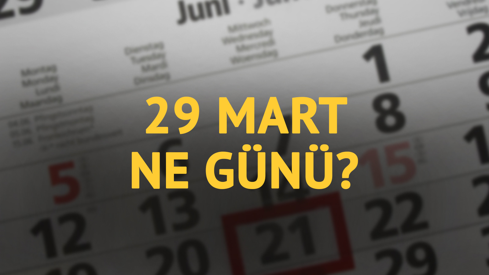 29 Mart ne günü? 29 Mart'ın anlam ve önemi ne?