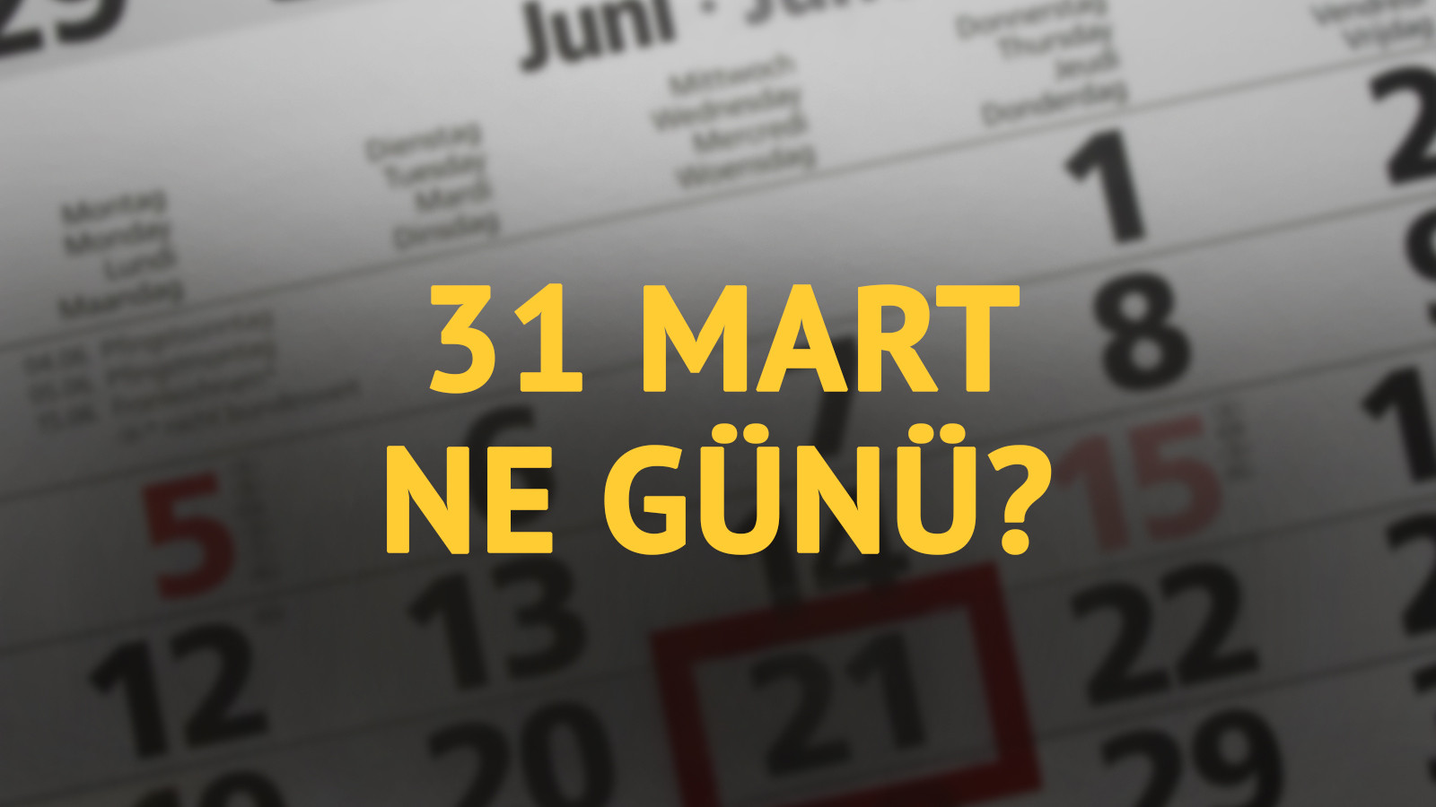 31 Mart ne günü? 31 Mart'ın anlam ve önemi ne?