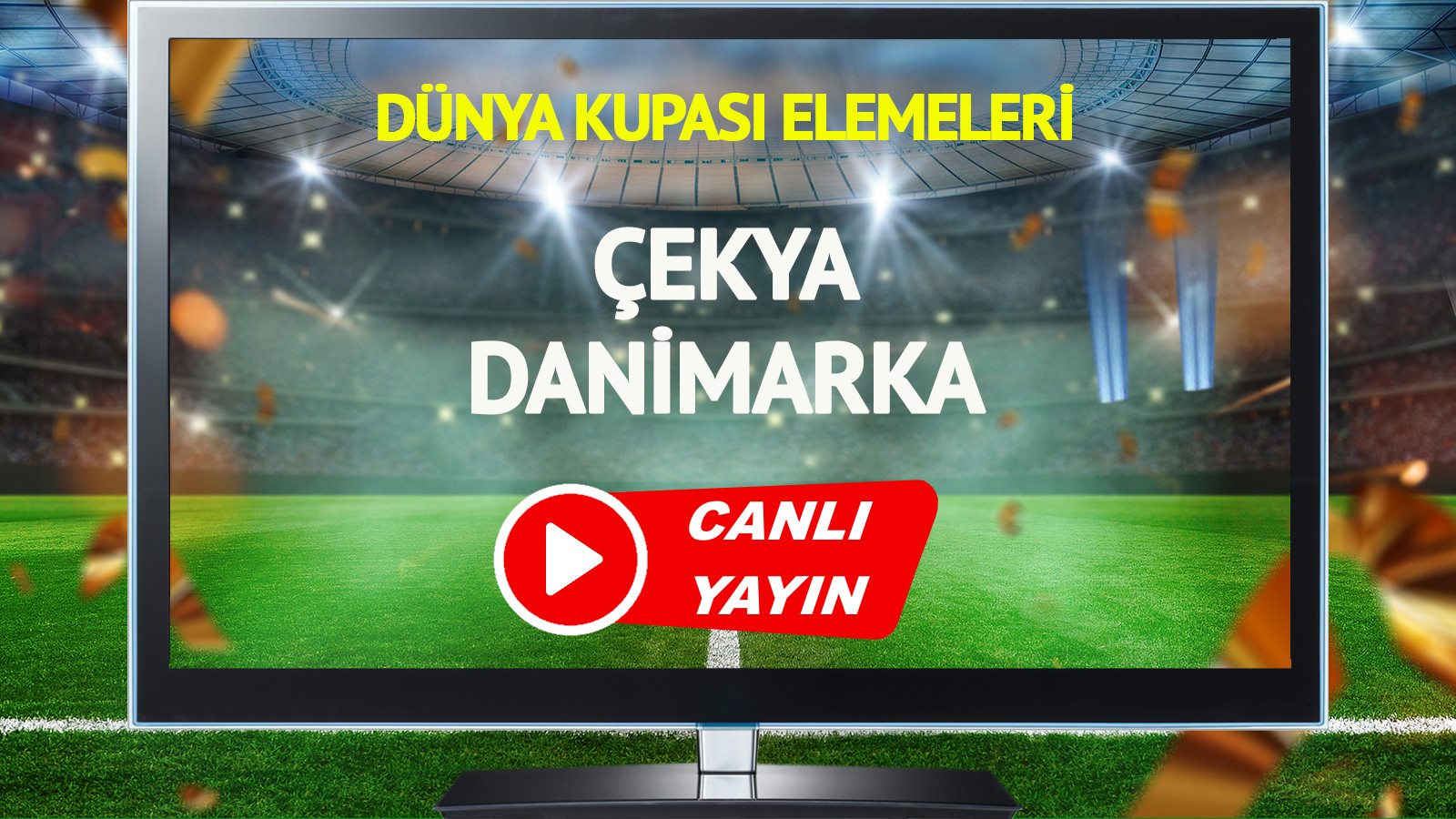 CANLI YAYIN | Çekya Danimarka Maçı