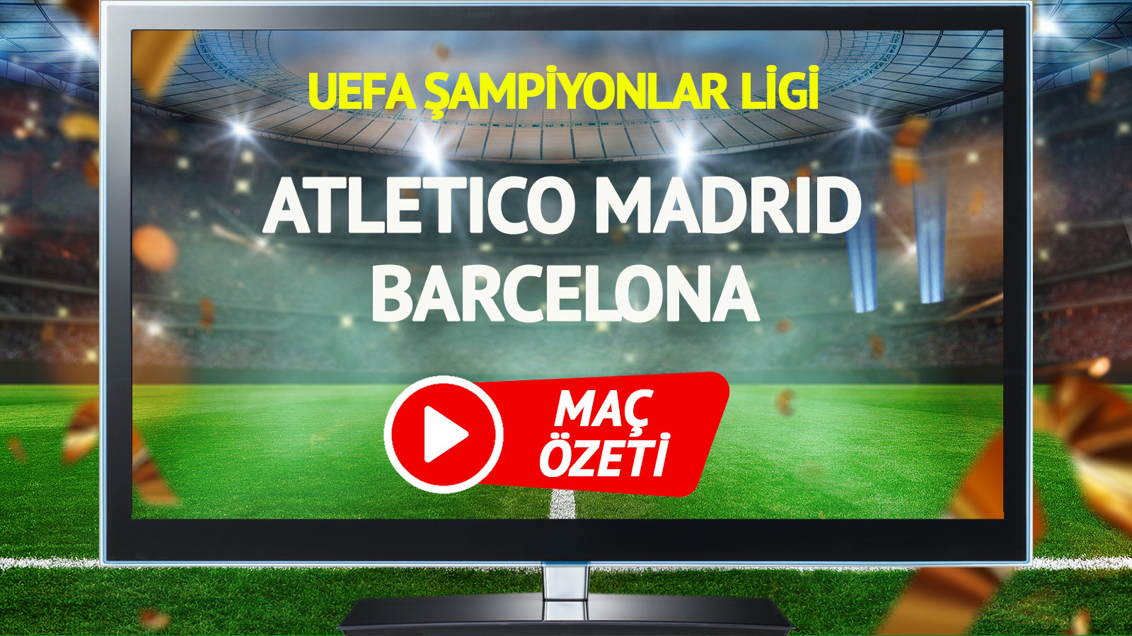 MAÇ ÖZETİ | Atletico Madrid Barcelona Maçı
