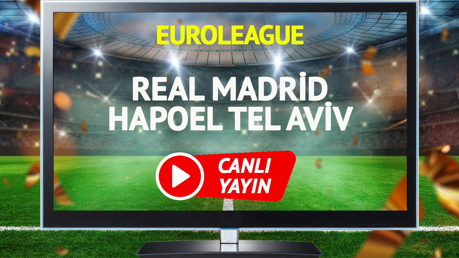 CANLI YAYIN | Real Madrid Hapoel Tel Aviv Maçı
