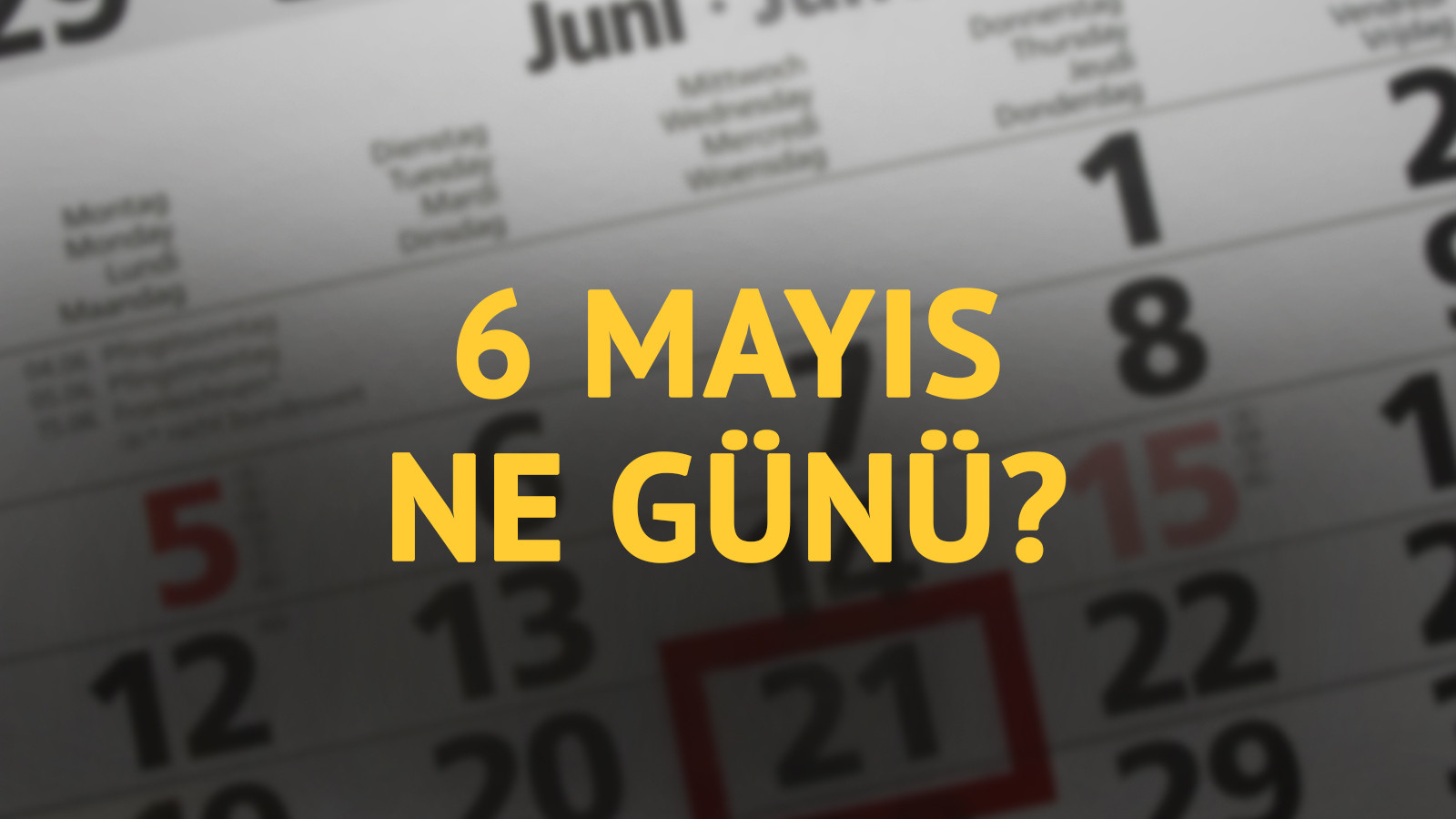 6 Mayıs ne günü? 6 Mayıs'ın anlam ve önemi ne?