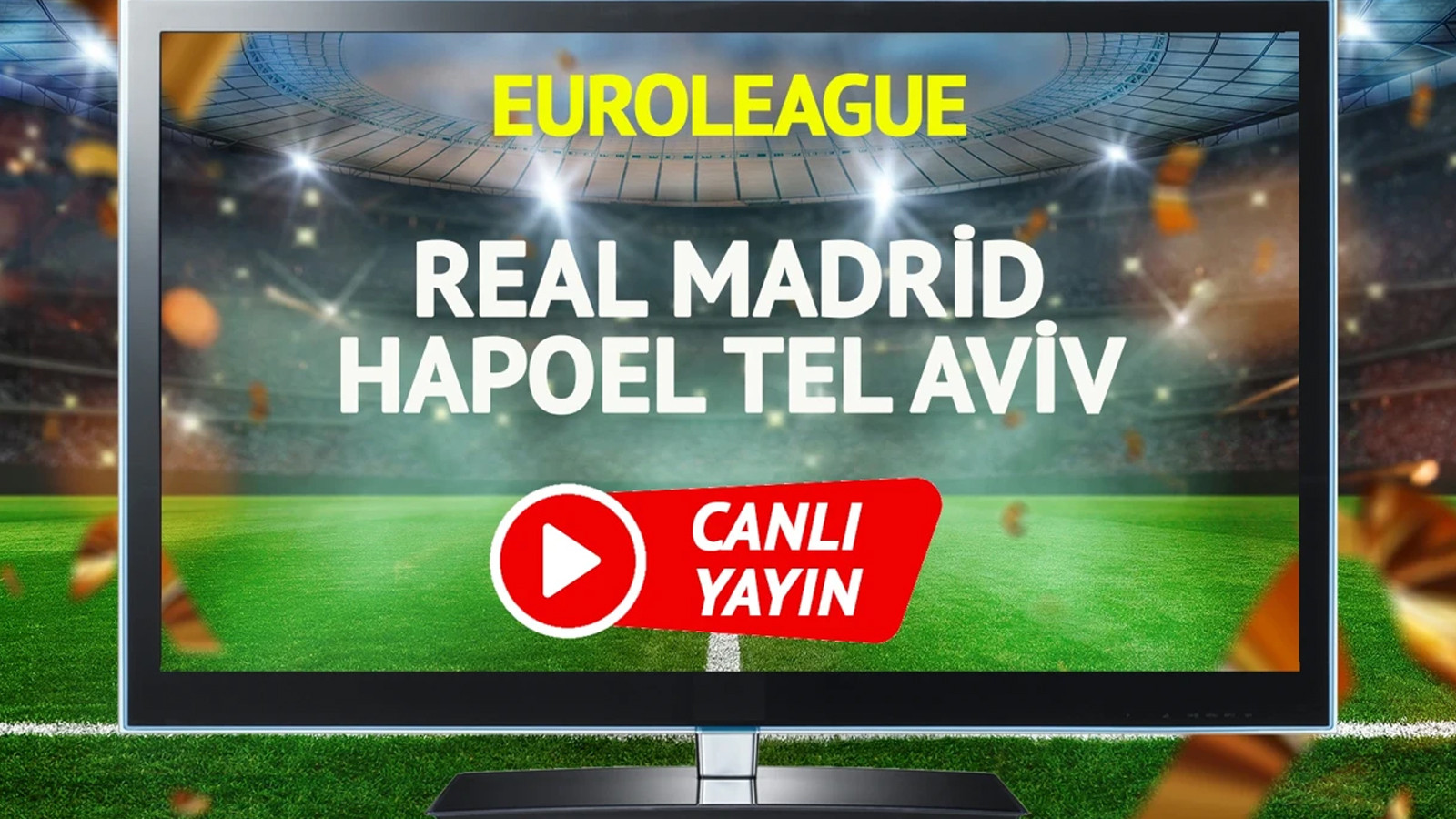CANLI YAYIN | Hapoel Tel Aviv Real Madrid Maçı