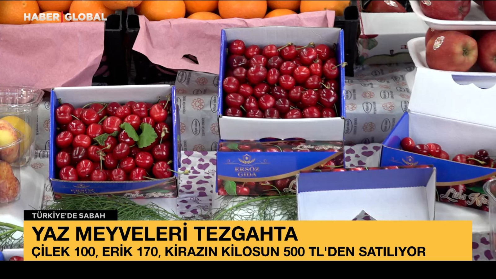 Yaz meyveleri tezgahta, kirazın kilosu 500 TL’den satılıyor