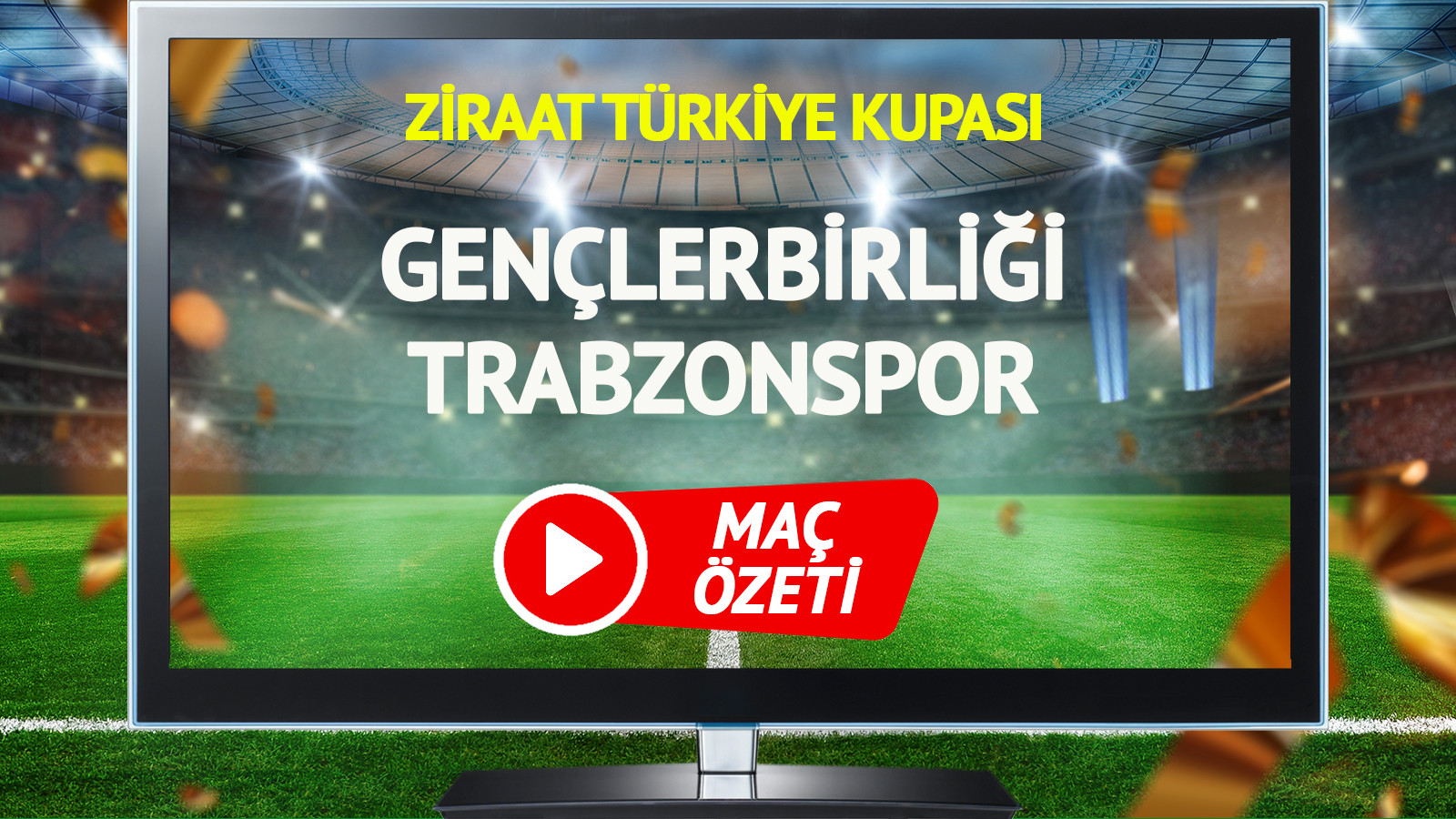 MAÇ ÖZETİ | Gençlerbirliği Trabzonspor Maçı