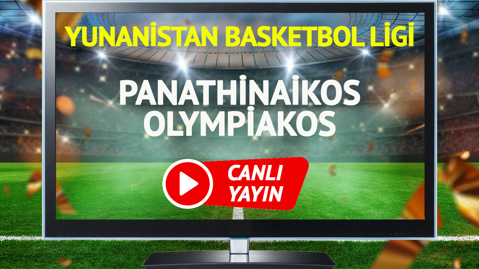 CANLI YAYIN | Panathinaikos Olympiakos Maçı
