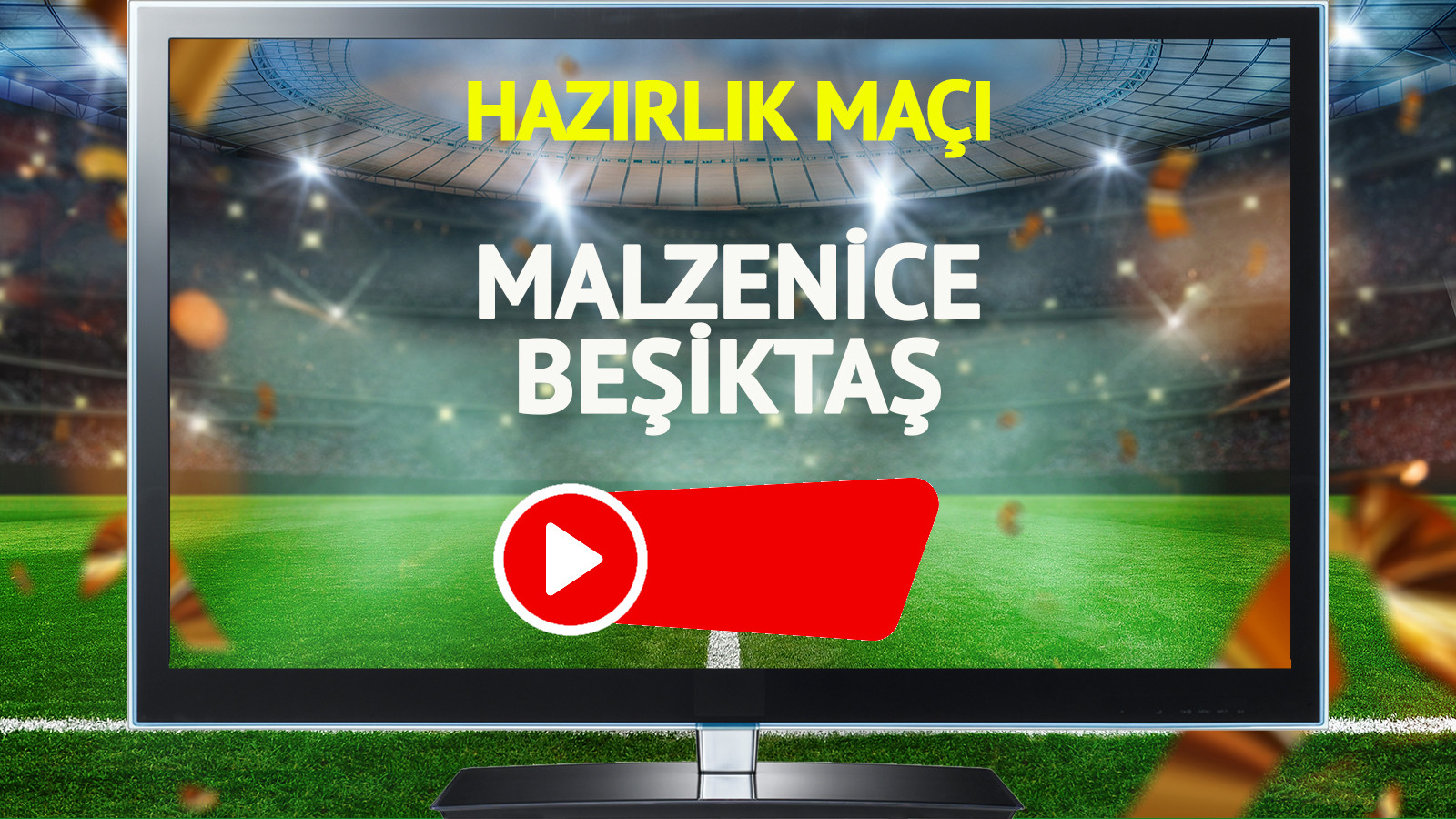 Malzenice Beşiktaş maçı canlı yayınlanacak mı?